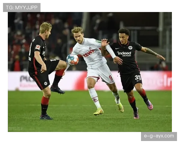 科隆持续精进控球能力，助力球队新赛季稳健冲刺